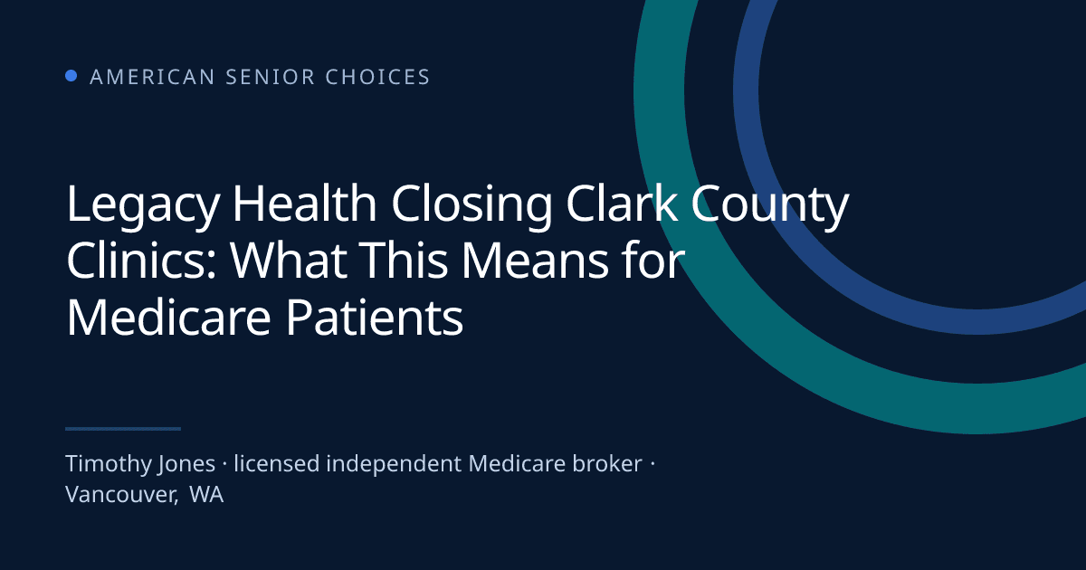 Legacy Health Closing Clark County Clinics: What This Means for Medicare Patients - Medicare blog post image