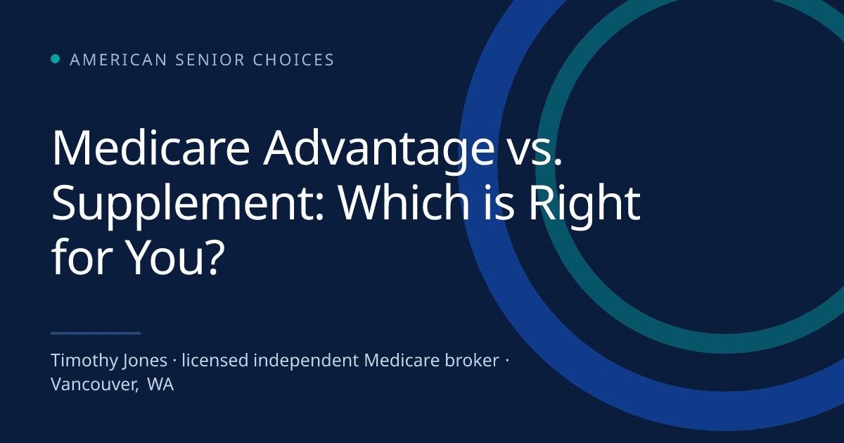Medicare Advantage vs. Supplement: Which is Right for You? - Medicare blog post image