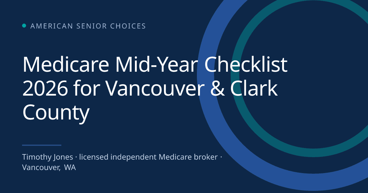 Medicare Mid-Year Checklist 2026 for Vancouver & Clark County - Medicare blog post image