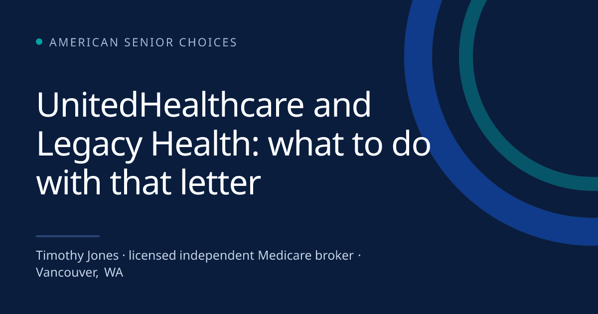 UnitedHealthcare and Legacy Health: what to do with that letter - Medicare blog post image