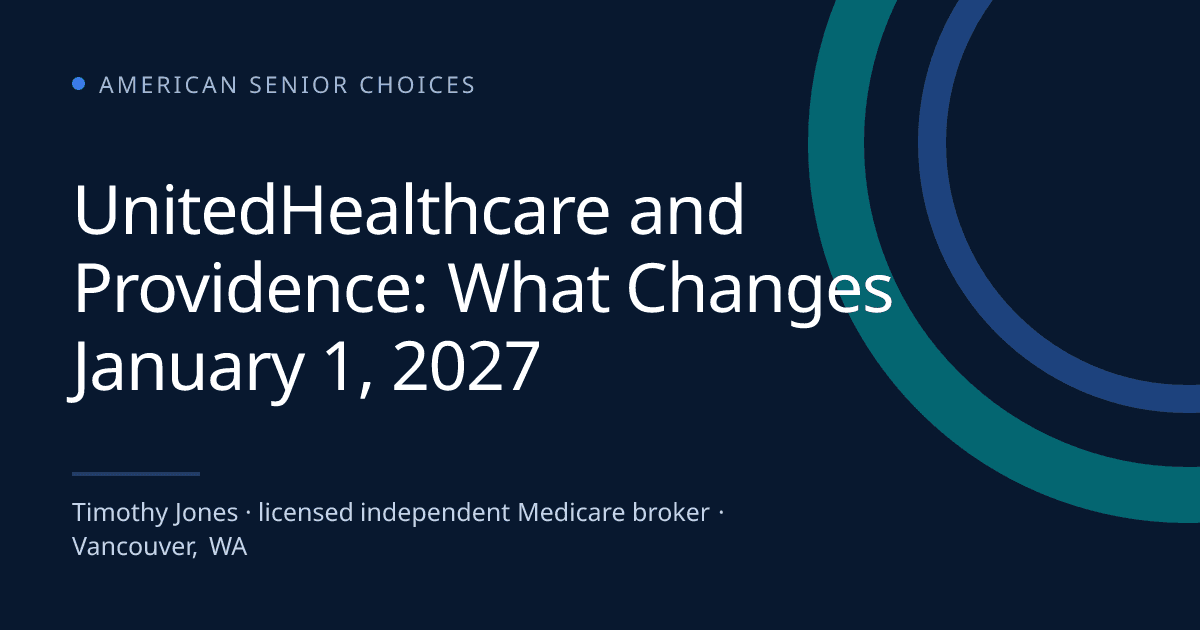 UnitedHealthcare and Providence: What Changes January 1, 2027 - Medicare blog post image