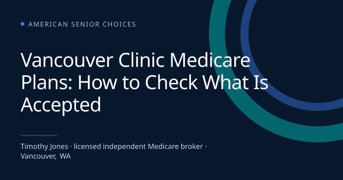 Vancouver Clinic Medicare Plans: How to Check What Is Accepted - Medicare blog post image