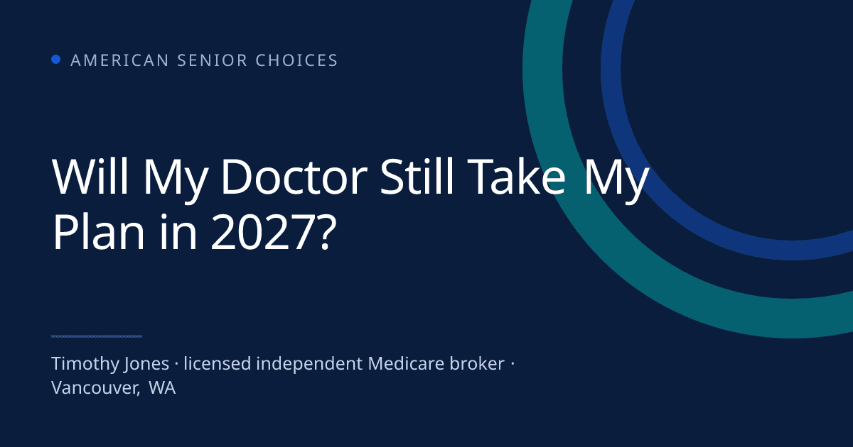 Will My Doctor Still Take My Plan in 2027? - Medicare blog post image